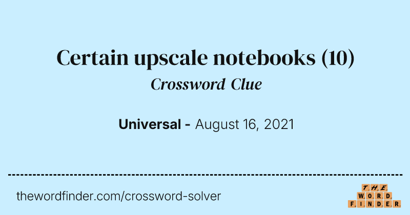 Certain upscale notebooks crossword clue image