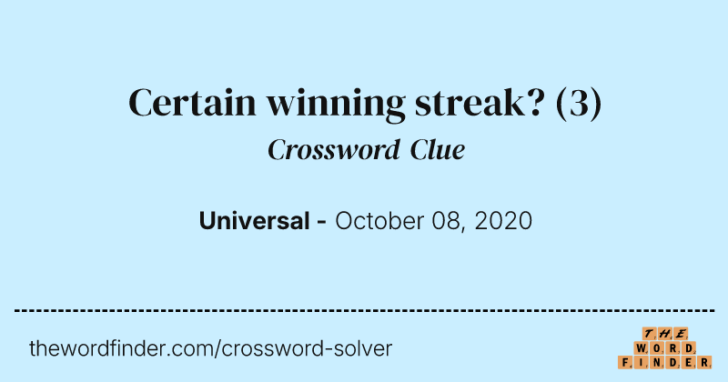 Certain winning streak? crossword clue image