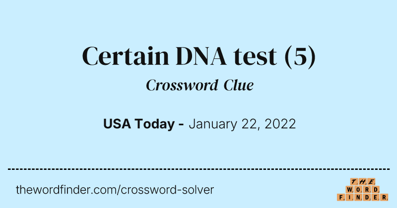 Certain DNA test crossword clue image