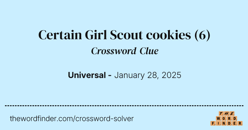 Certain Girl Scout cookies crossword clue image
