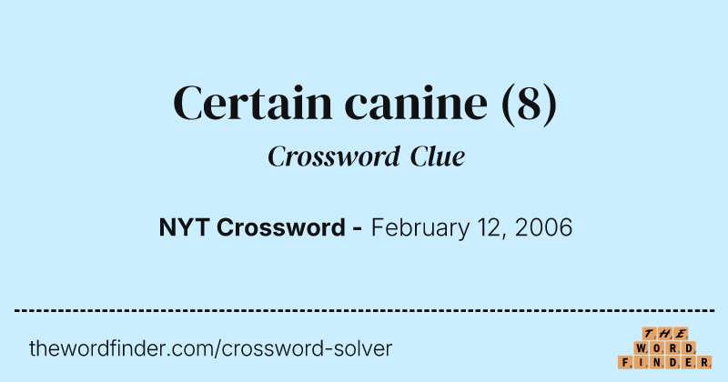 Certain canine crossword clue image