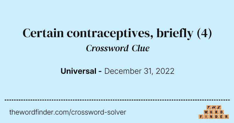Certain contraceptives, briefly crossword clue image