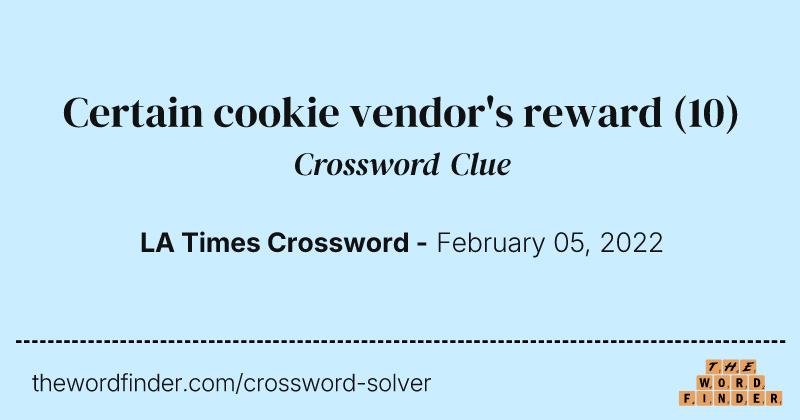 Certain cookie vendor's reward crossword clue image