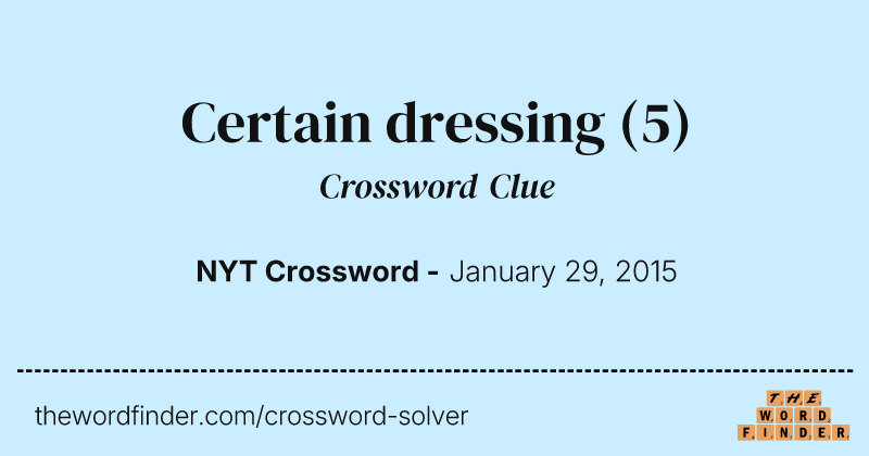 Certain dressing crossword clue image