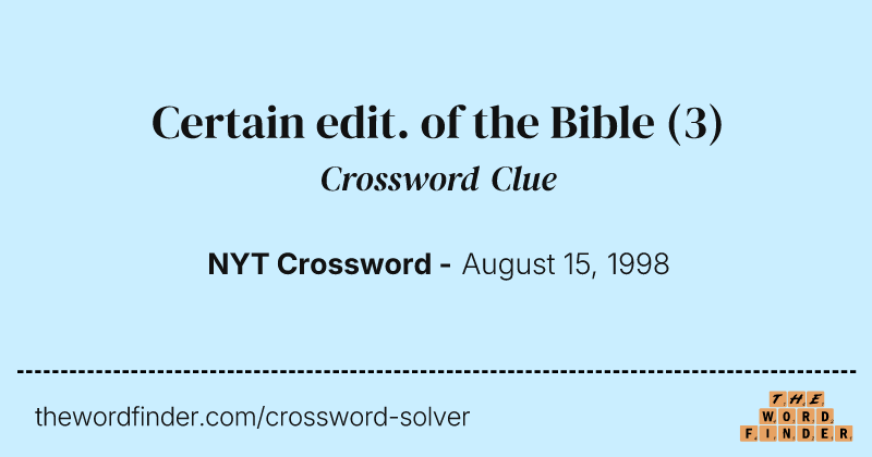 Certain edit. of the Bible crossword clue image
