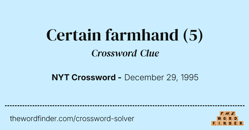 Certain farmhand crossword clue image