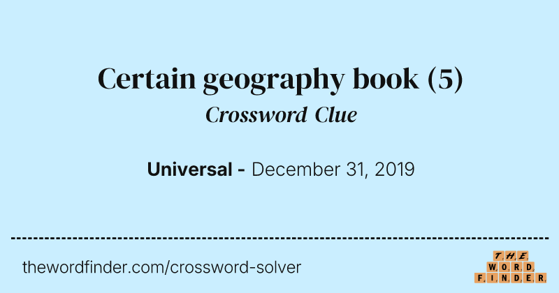 Certain geography book crossword clue image