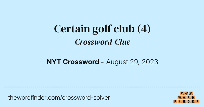 Certain golf club crossword clue image