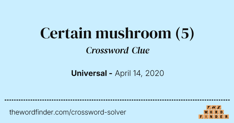 Certain mushroom crossword clue image