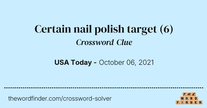 Certain nail polish target crossword clue image