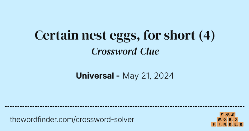 Certain nest eggs, for short crossword clue image