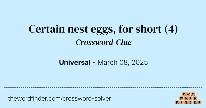 Certain nest eggs, for short crossword clue image