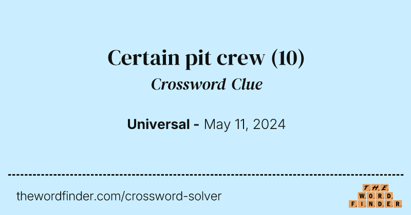 Certain pit crew crossword clue image