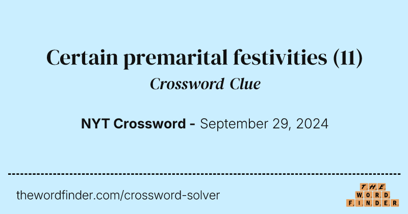 Certain premarital festivities crossword clue image