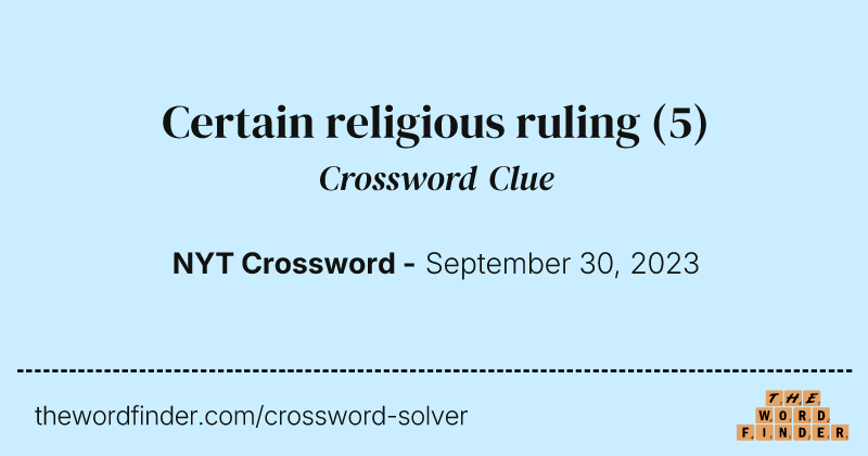 Certain religious ruling crossword clue image