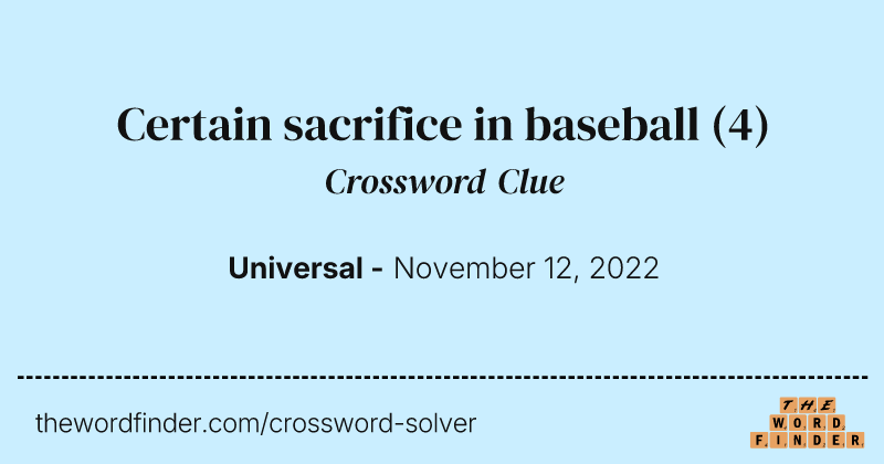 Certain sacrifice in baseball crossword clue image
