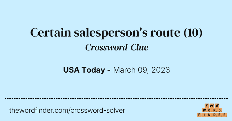 Certain salesperson's route crossword clue image