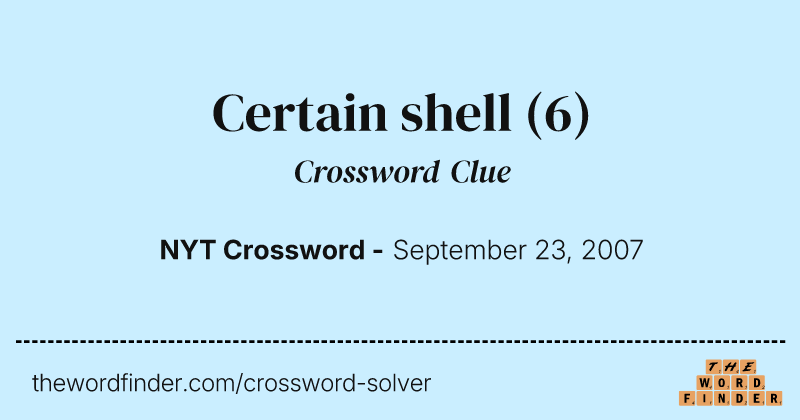 Certain shell crossword clue image