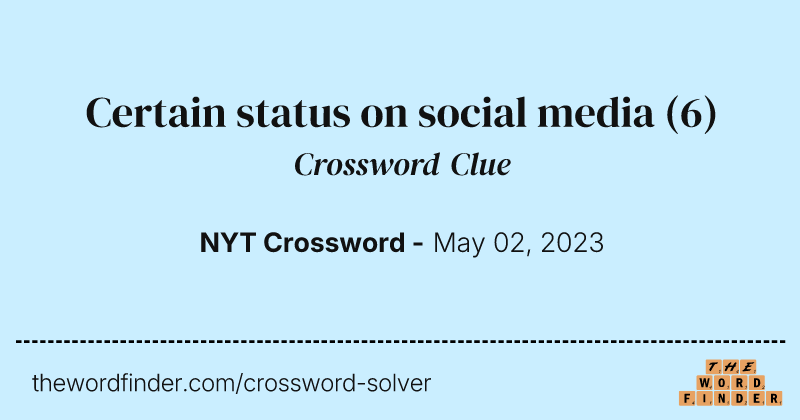 Certain status on social media crossword clue image