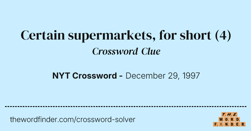 Certain supermarkets, for short crossword clue image