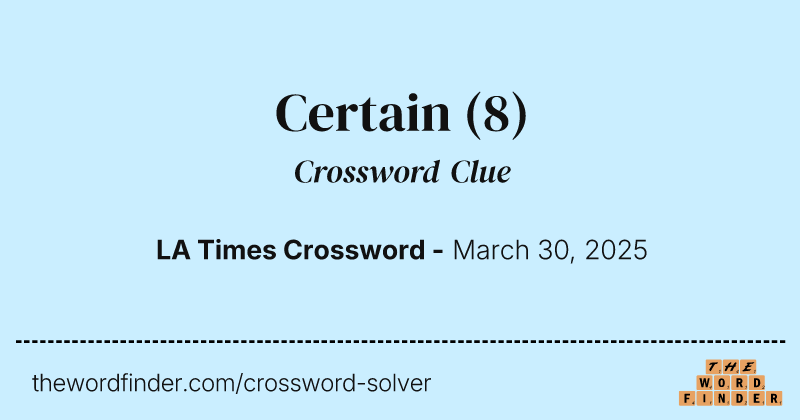 Certain crossword clue image