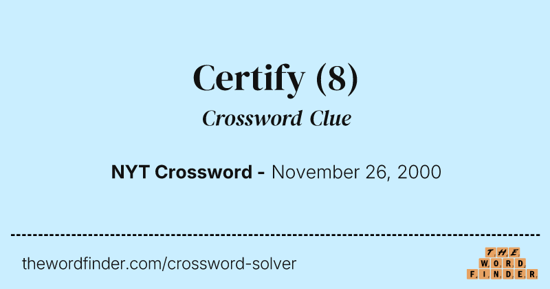 Certify crossword clue image