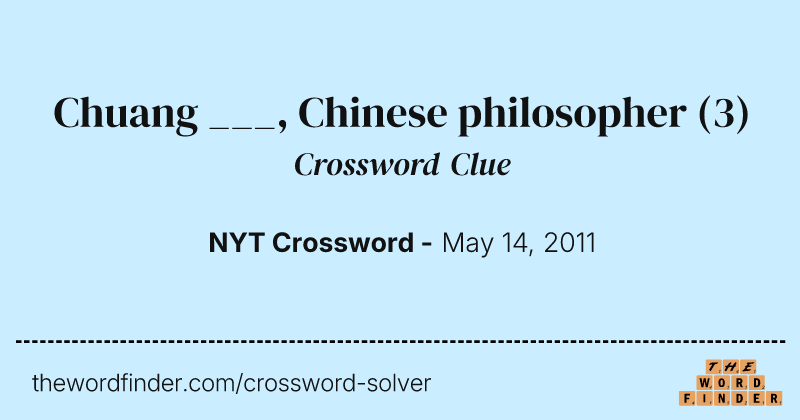 Chuang ___, Chinese philosopher crossword clue image
