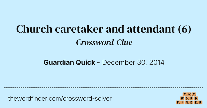 Church caretaker and attendant crossword clue image