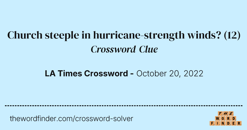 Church steeple in hurricane-strength winds? crossword clue image