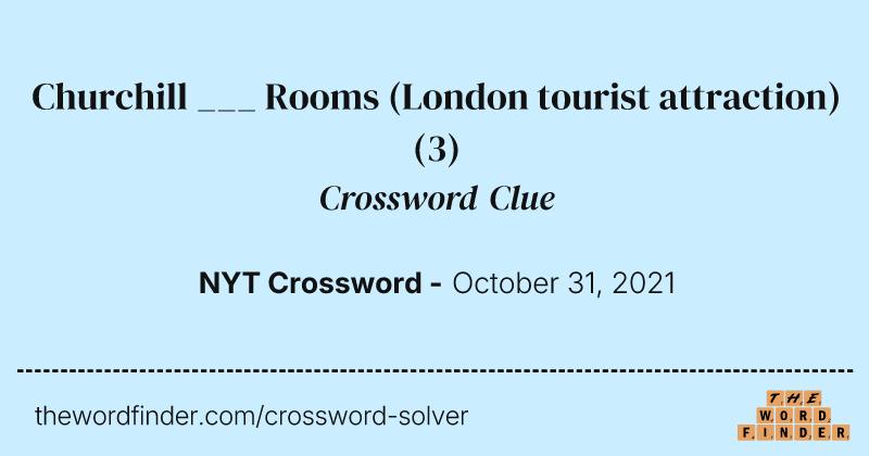 Churchill ___ Rooms (London tourist attraction) crossword clue image