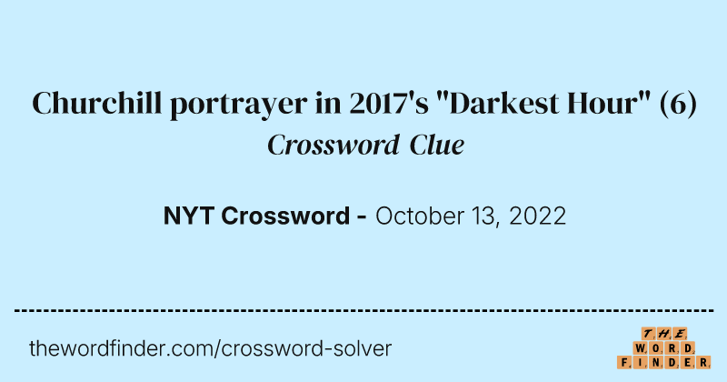 Churchill portrayer in 2017's "Darkest Hour" crossword clue image