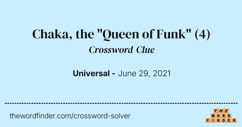 Chaka, the "Queen of Funk" crossword clue image