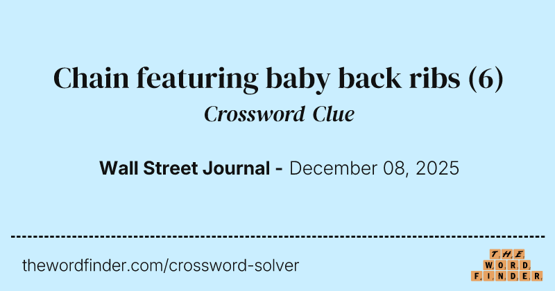 Chain featuring baby back ribs crossword clue image