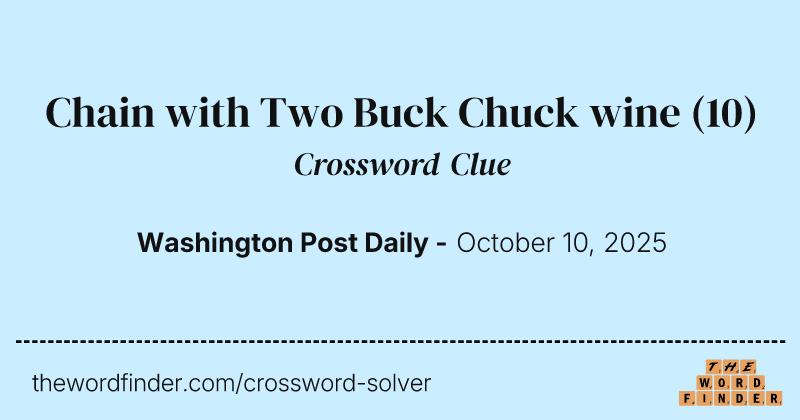 Chain with Two Buck Chuck wine crossword clue image