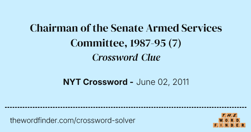 Chairman of the Senate Armed Services Committee, 1987-95 crossword clue image