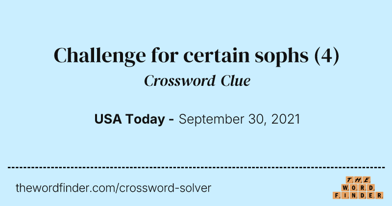 Challenge for certain sophs crossword clue image