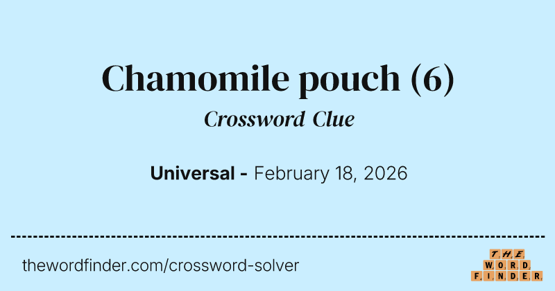 Chamomile pouch crossword clue image