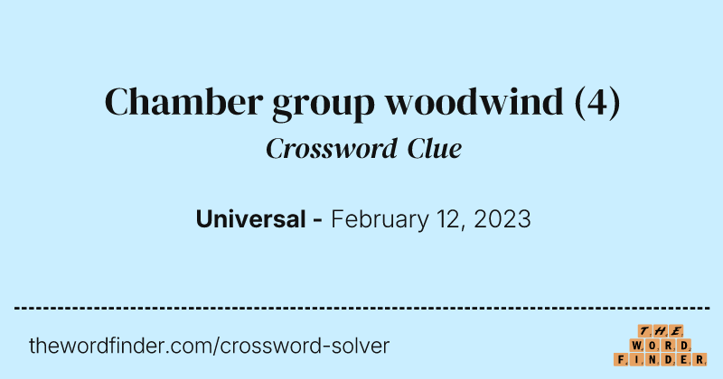 Chamber group woodwind crossword clue image