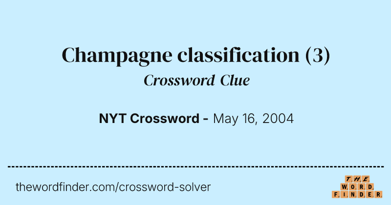 Champagne classification crossword clue image
