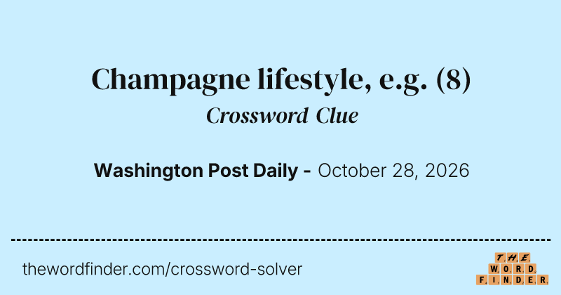 Champagne lifestyle, e.g. crossword clue image