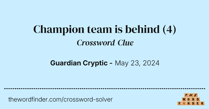 Champion team is behind crossword clue image