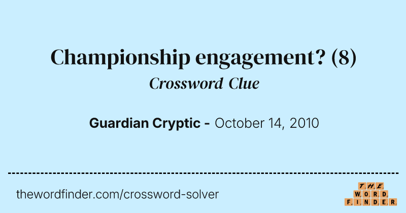 Championship engagement? crossword clue image