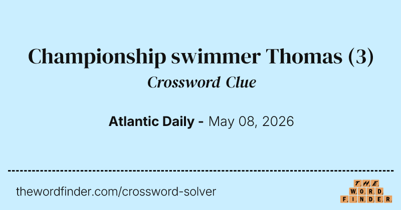 Championship swimmer Thomas crossword clue image