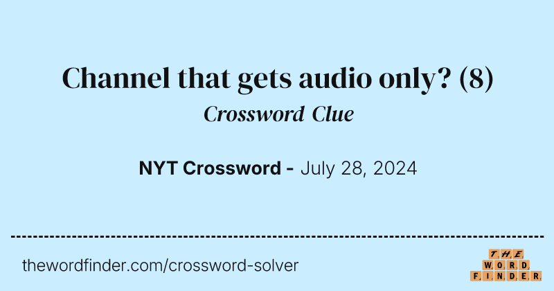 Channel that gets audio only? crossword clue image