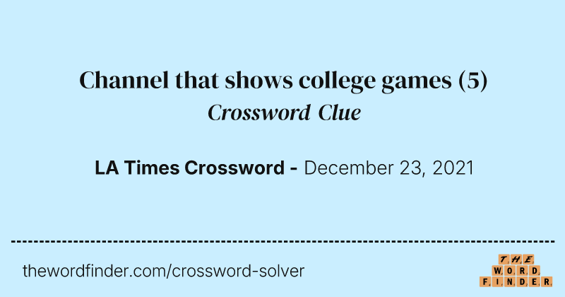 Channel that shows college games crossword clue image