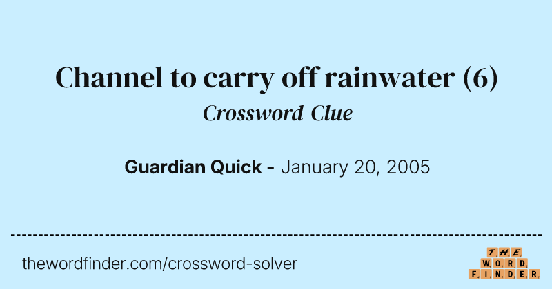 Channel to carry off rainwater crossword clue image