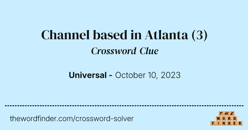 Channel based in Atlanta crossword clue image
