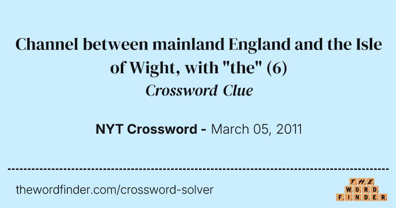 Channel between mainland England and the Isle of Wight, with "the" crossword clue image