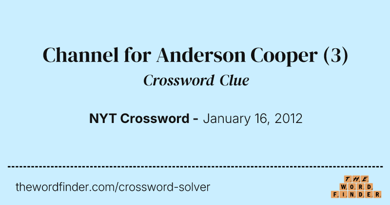 Channel for Anderson Cooper crossword clue image