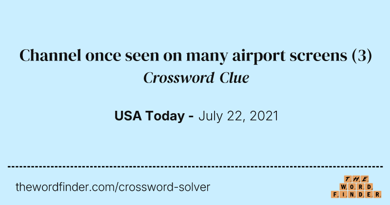Channel once seen on many airport screens crossword clue image